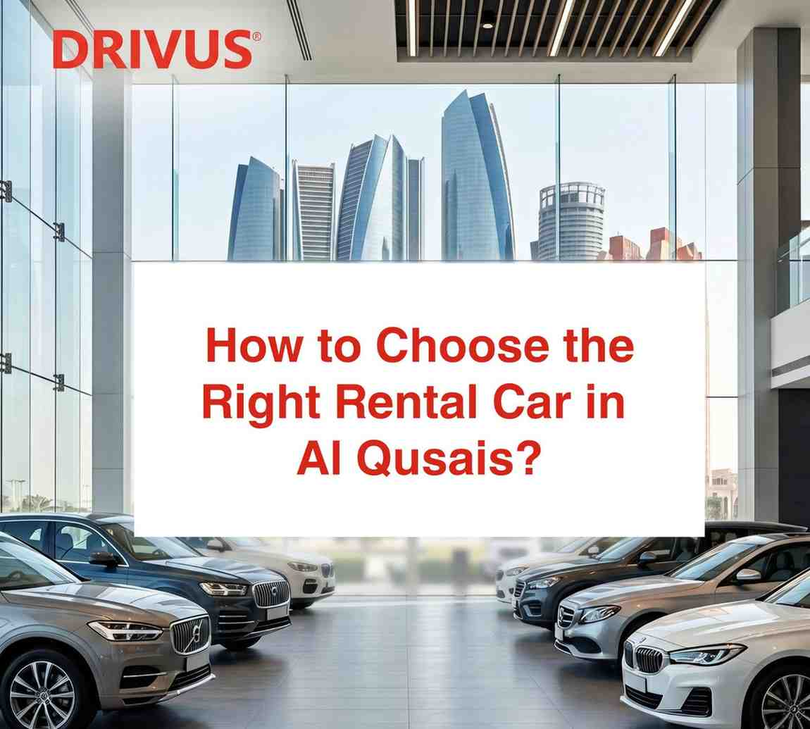 How to Choose the Right Rental Car in Al Qusais?